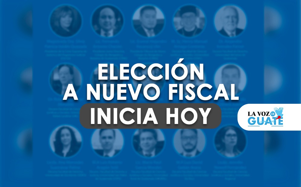 Elección a nuevo fiscal general inicia hoy | La Voz de Guate